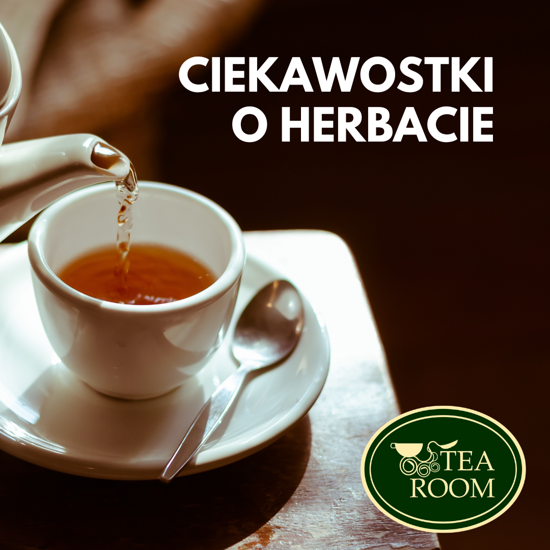 Read more about the article Ciekawostki o herbacie